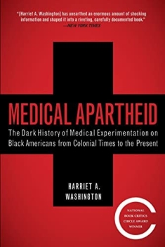 Medical Apartheid: The Dark History of Medical